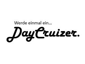 Werde ein DayCruizer.